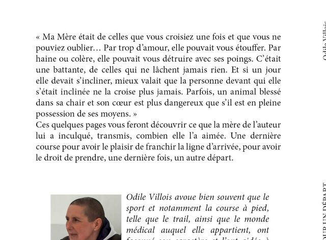 

Je me devais de rendre hommage à ma mère. Je l'ai fait en y associant toute la beauté de la Forêt de Fontainebleau et la passion pour la course à pieds ... Humilité et ténacité s'y mélangent ...

Livre disponible chez EDILIVRE.COM, AMAZON.FR, FNAC.COM, CHAPITRE.COM et chez votre libraire sur commande. Disponible au format numérique chez EDILIVRE.COM
Egalement disponible par envoi à domicile (me contacter)